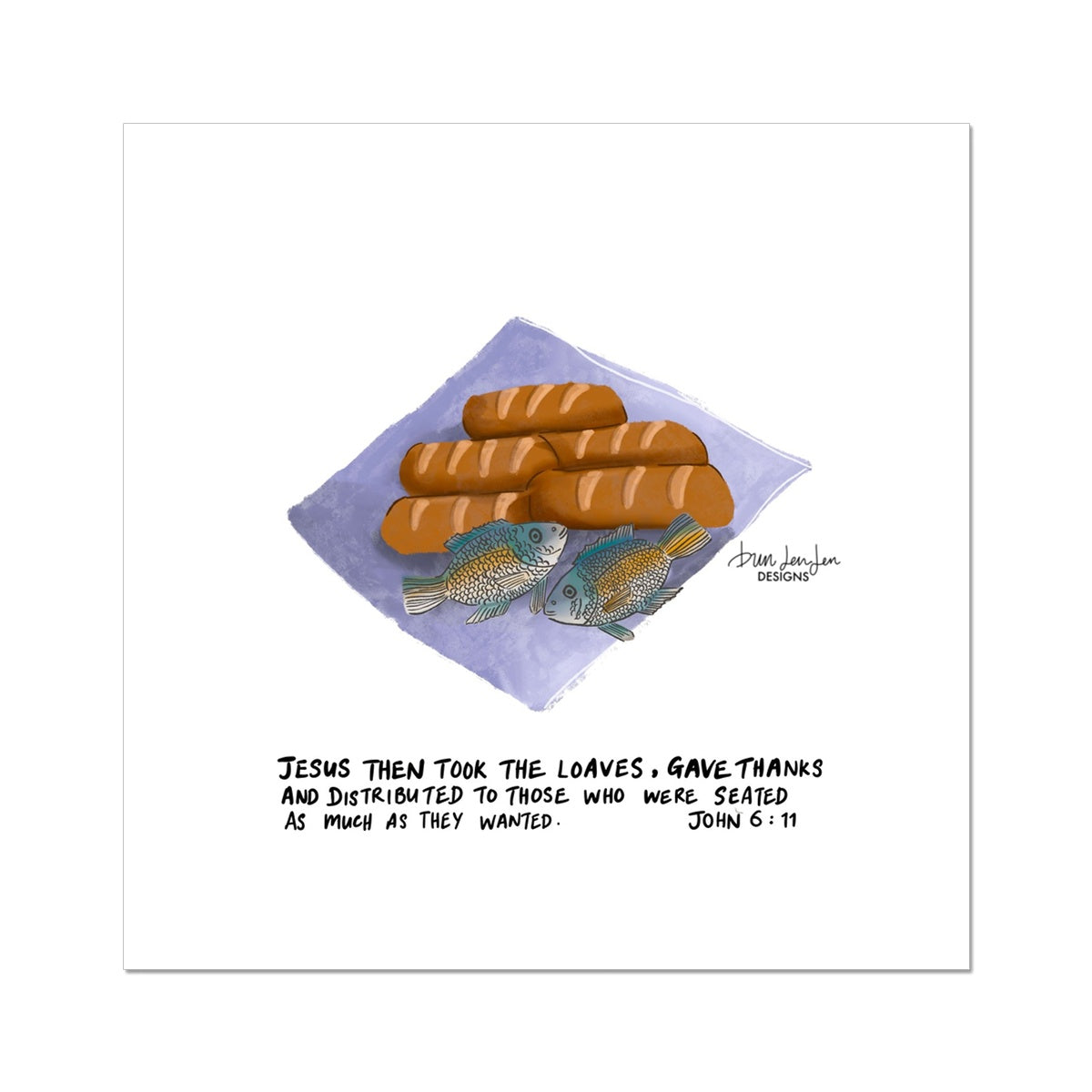 Five Loaves Two Fishes - John 6:11 | Fine Art Print