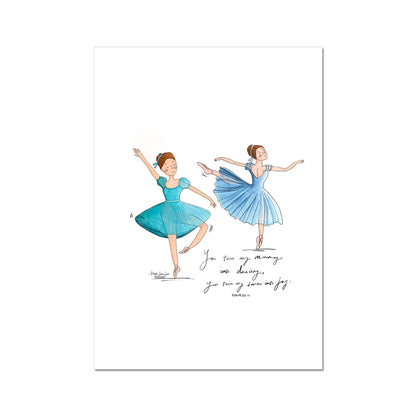 Ballerina- Psalm 30:11 Fine Art Print